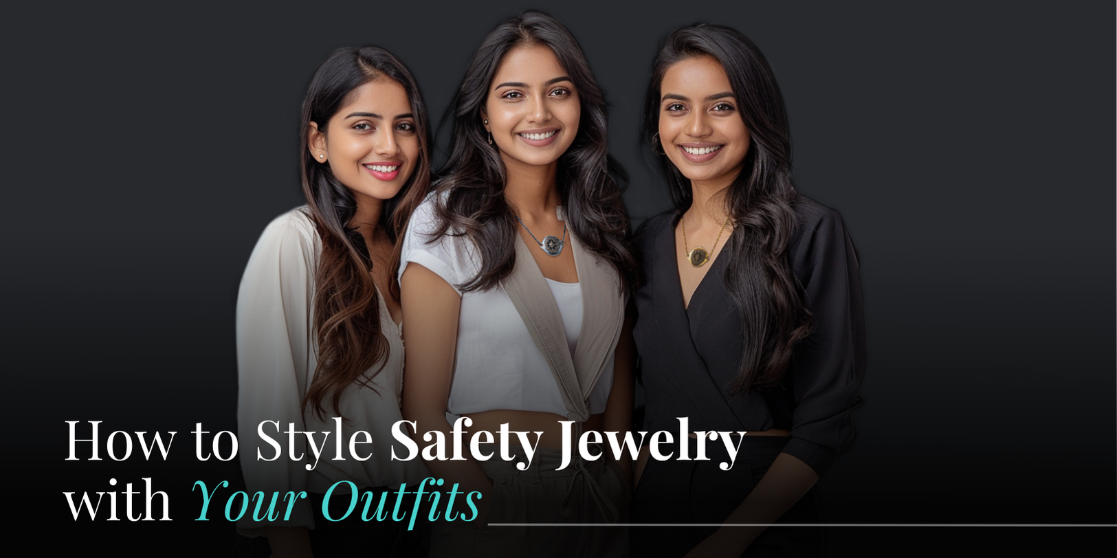 How to Style Safety Jewelry with Your Outfits