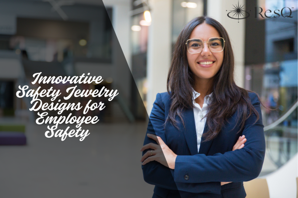 Innovative Safety Jewelry Designs for Employee Safety