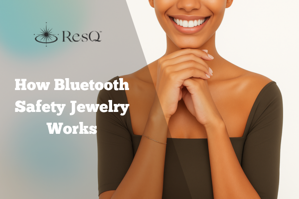 How Bluetooth Safety Jewelry Works | ResQ Jewelry