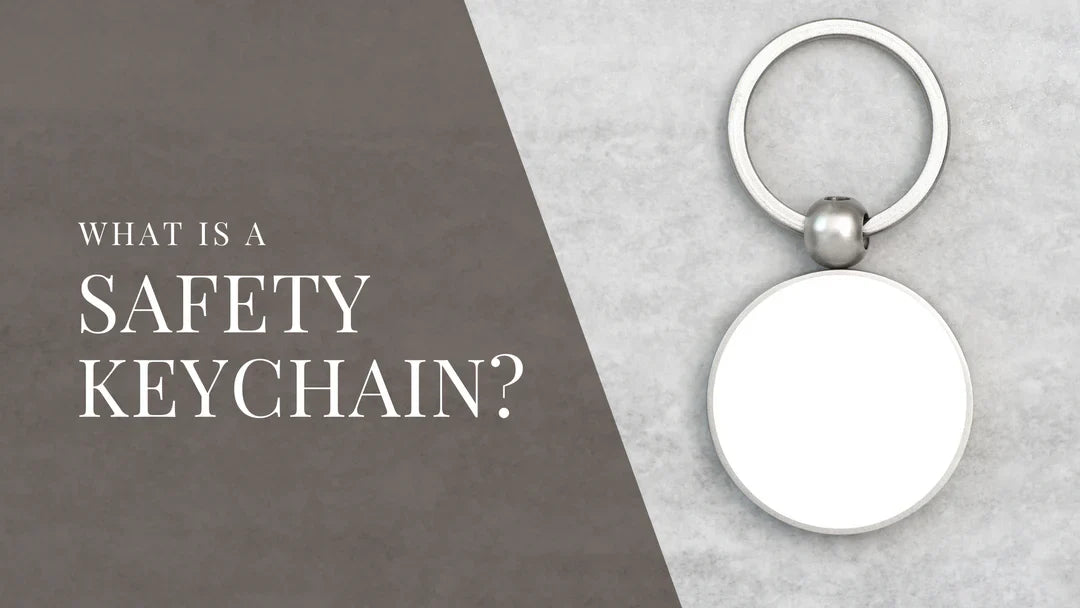 What is a Safety Keychain?