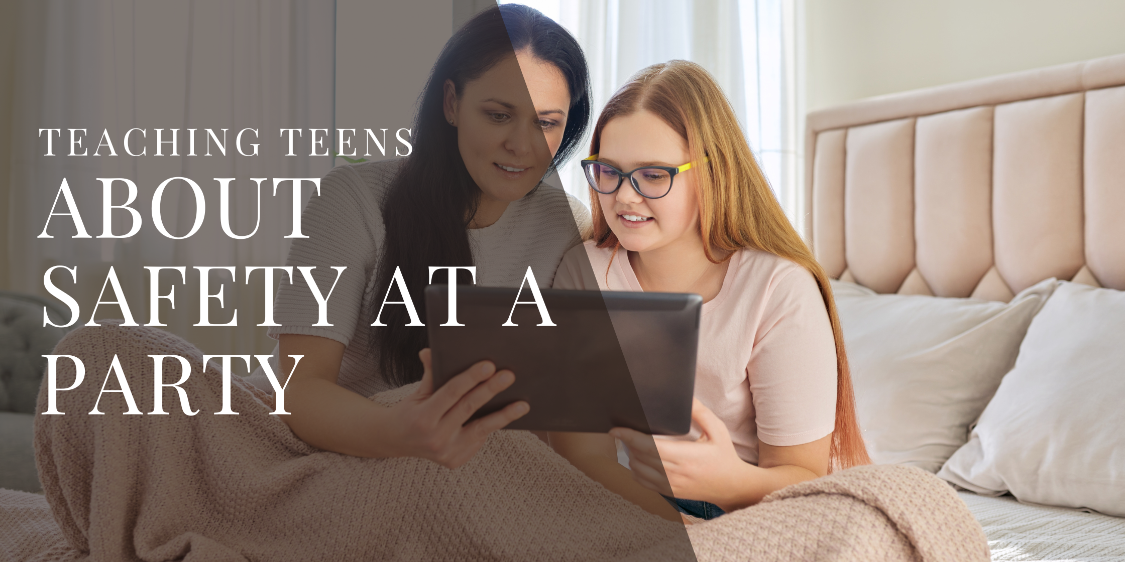 Teaching Teens About Safety at a Party