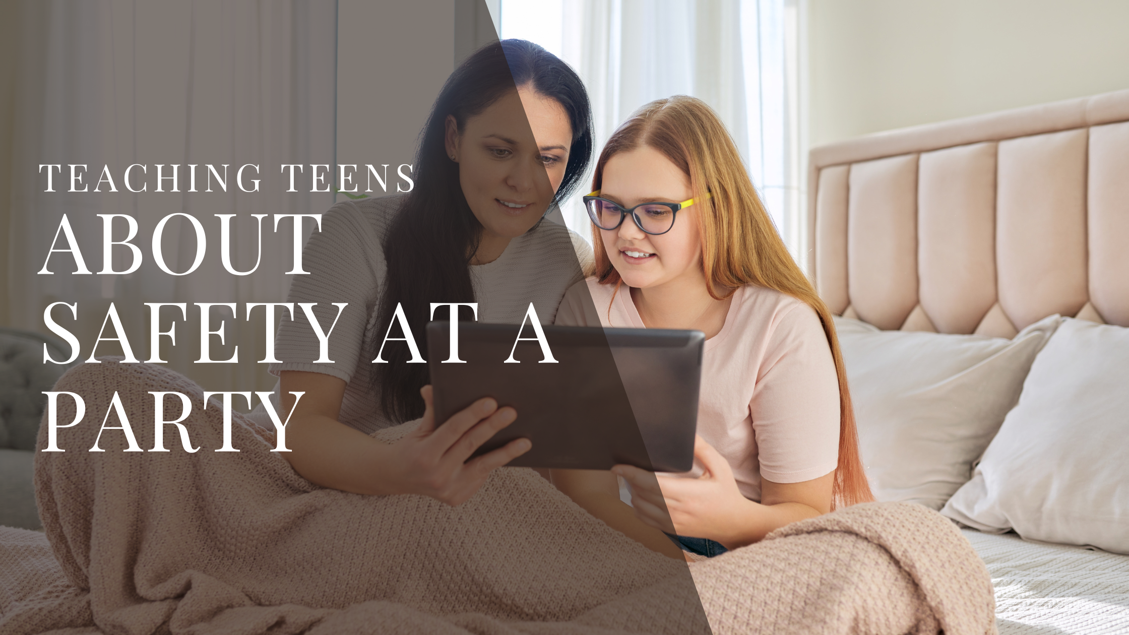 Teaching Teens About Safety at a Party